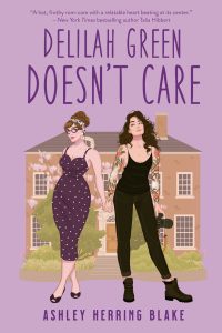 Book Review: Delilah Green Doesn’t Care by Ashley Herring Blake
