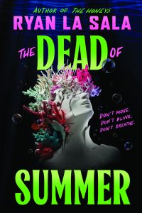 Book Review: The Dead of Summer by Ryan La Sala