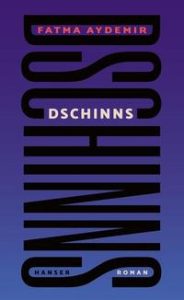 Book Review: Dschinns by Fatma Aydemir