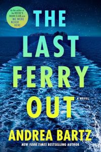 Book Review: The Last Ferry Out by Andrea Bartz