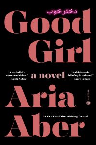 Good Girl by Aria Aber: Berlin nights, art, and the cost of belonging