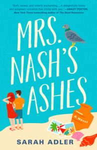 Mrs. Nash’s Ashes by Sarah Adler: A tender road trip about second chances and big feelings