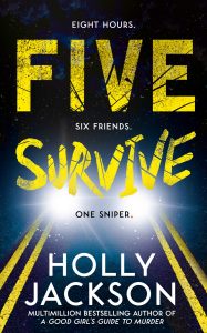 Book Review: Five Survive by Holly Jackson – A Fast-Paced Thriller Trapped in Fear and Secrets