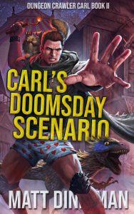 Carl’s Doomsday Scenario by Matt Dinniman: A LitRPG Fever Dream That Surpasses Expectations