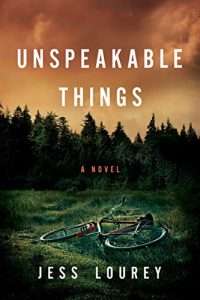 Book Review: Unspeakable Things by Jess Lourey – A Chilling Descent into Small-Town Secrets