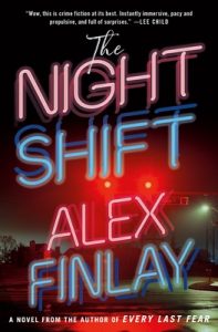 Book Review: The Night Shift by Alex Finlay – A Sharp, Addictive Thriller that Delivers on Every Level