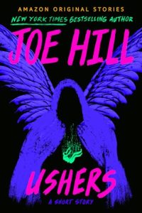 Book Review: “Ushers” by Joe Hill – A Chilling Meditation on Death and Destiny