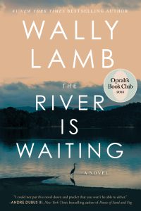 Book Review: The River Is Waiting by Wally Lamb