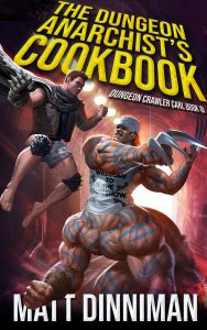 Book Review: The Dungeon Anarchist’s Cookbook by Matt Dinniman
