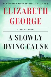 Book Review: A Slowly Dying Cause by Elizabeth George