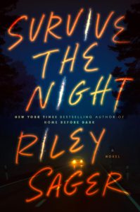 Book Review: Survive the Night by Riley Sager