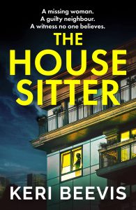 Book Review: The House Sitter by Keri Beevis – A Gripping Thriller Full of Twists, Secrets, and Shock Reveals