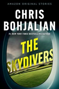 Book Review: The Skydivers by Chris Bohjalian – A Fall from Grace and Brotherhood