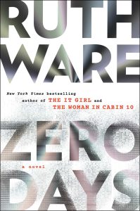 Zero Days by Ruth Ware: A Heart-Pounding Techno Thriller That Never Lets Go