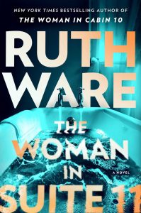 Book Review: The Woman in Suite 11 by Ruth Ware
