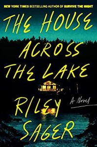 Book Review: The House Across the Lake by Riley Sager