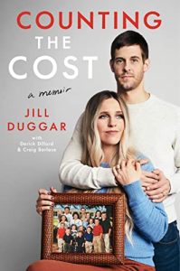 Book Review: “Counting the Cost” by Jill Duggar, Derick Dillard, and Craig Borlase