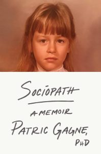 Book Review: Sociopath by Patric Gagne