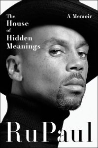 Book Review: The House of Hidden Meanings by RuPaul
