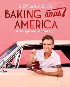 Book Review: Baking Across America: A Vintage Recipe Road Trip by B. Dylan Hollis