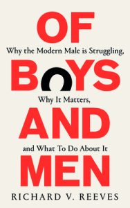 Book Review: Of Boys and Men by Richard V. Reeves – Understanding the Modern Male Crisis