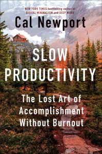 The Slow Lane to Success: A Review of Slow Productivity by Cal Newport