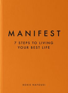 Title: The Promise and Pitfalls of Positivity: A Review of Manifest: 7 Steps to Living Your Best Life by Roxie Nafousi