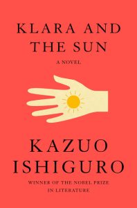 Book Review: Klara and the Sun by Kazuo Ishiguro