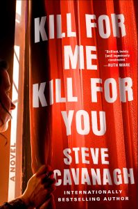 Review: Kill for Me, Kill for You by Steve Cavanagh