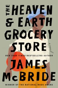 Review: The Heaven & Earth Grocery Store by James McBride