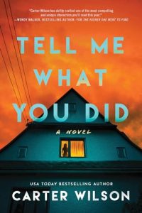 Book Review: Tell Me What You Did by Carter Wilson
