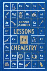 Book Review: Lessons in Chemistry by Bonnie Garmus