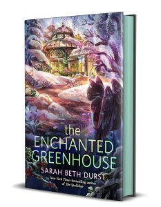 Book Review: The Enchanted Greenhouse by Sarah Beth Durst