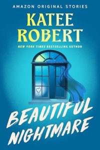 Book Review: Beautiful Nightmare by Katee Robert