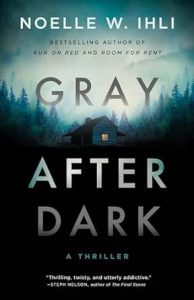 Book Review: Gray After Dark by Noelle W. Ihli