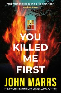 Book Review: You Killed Me First by John Marrs
