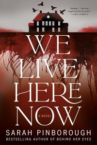 Book Review: We Live Here Now by Sarah Pinborough
