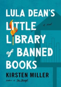 Book Review: Lula Dean’s Little Library of Banned Books by Kirsten Miller