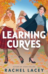 Learning Curves by Rachel Lacey: A Tender, Steamy Campus Romance With Real Emotional Stakes